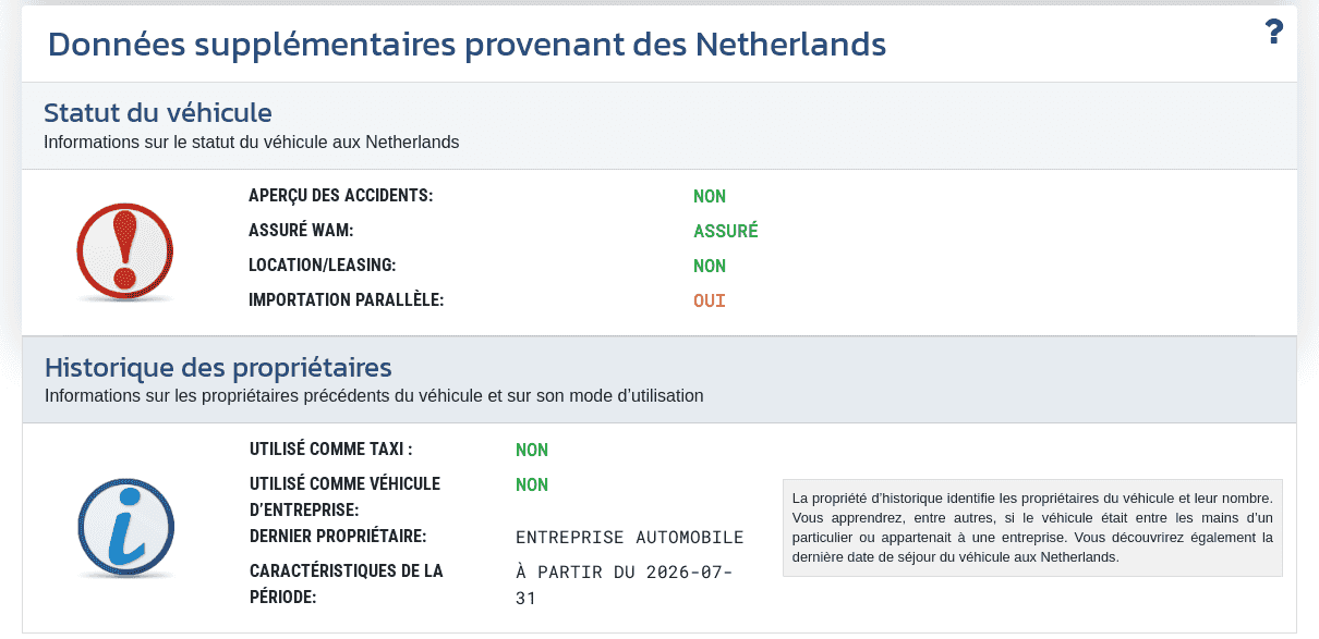 La section "Données supplémentaires des Pays-Bas" du rapport VIN-Info présente les informations disponibles sur le statut, la propriété et l’usage du véhicule aux Pays-Bas.