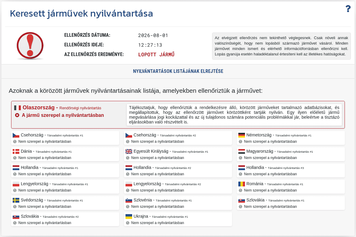 A VIN-Info jelentés "Körözött járművek adatbázisa" szakasza megmutatja a VIN ellenőrzésének eredményét az elérhető lopott jármű-adatbázisokban.