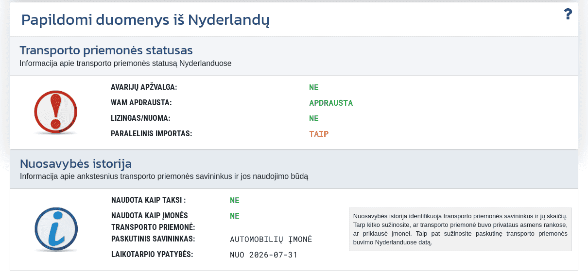 Skiltis "Papildomi duomenys iš Nyderlandų" VIN-Info ataskaitoje rodo prieinamą informaciją apie transporto priemonės statusą, nuosavybę ir naudojimą Nyderlanduose.