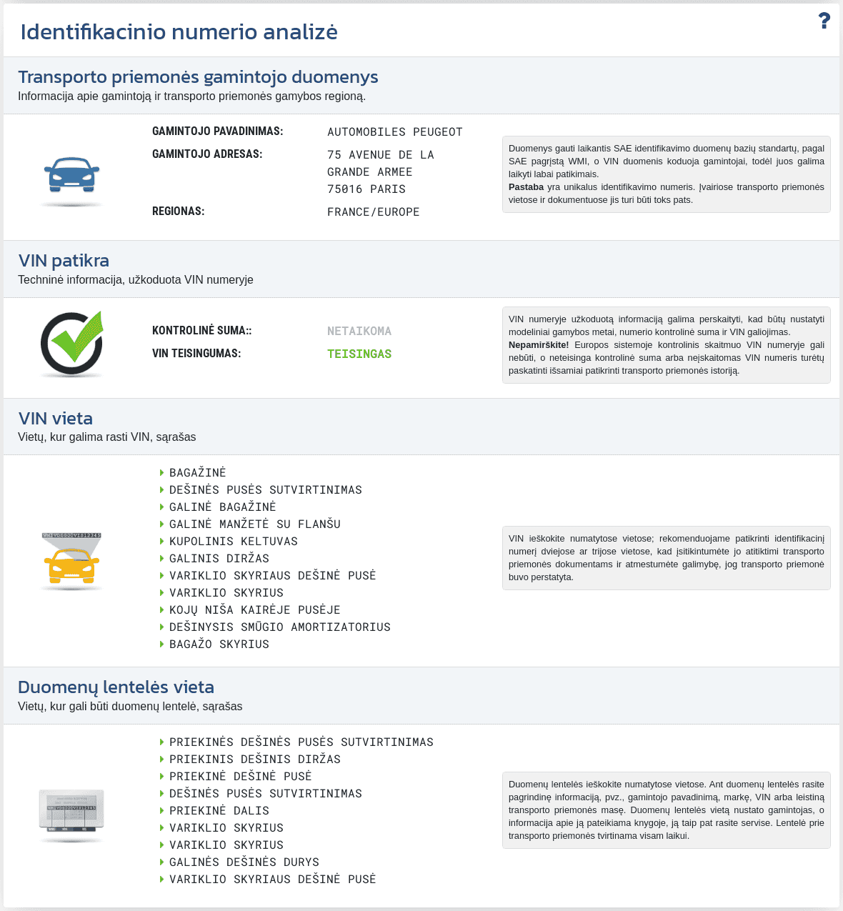Skiltis "VIN analizė" VIN-Info ataskaitoje rodo VIN dekodavimą, numerio formato patikrą ir prieinamą informaciją apie gamintoją bei transporto priemonės kilmę.